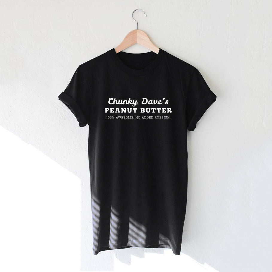 Chunky Dave's T-shirt